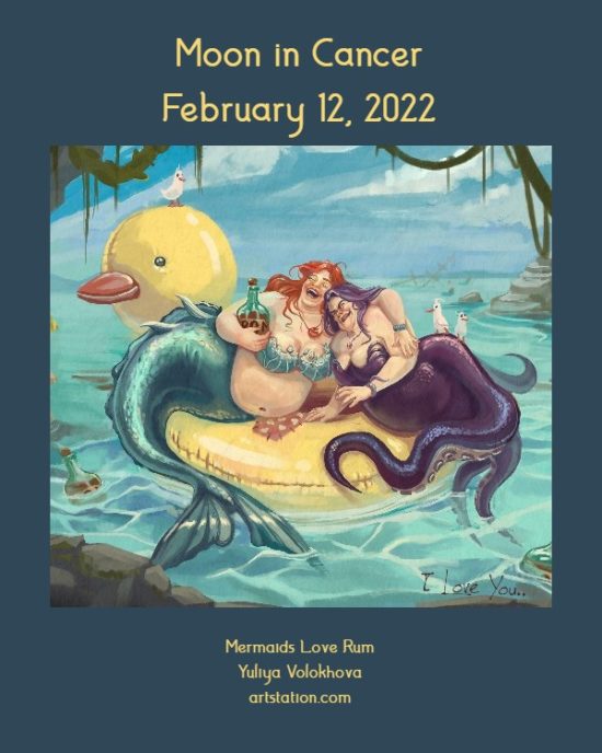 Daily Horoscope: Moon in Cancer, February 12, 2022