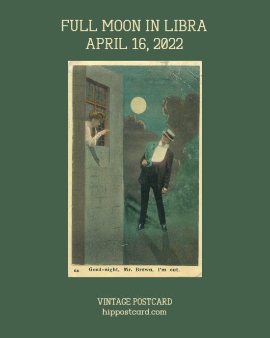 Daily Horoscope: Full Moon in Libra, April 16, 2022