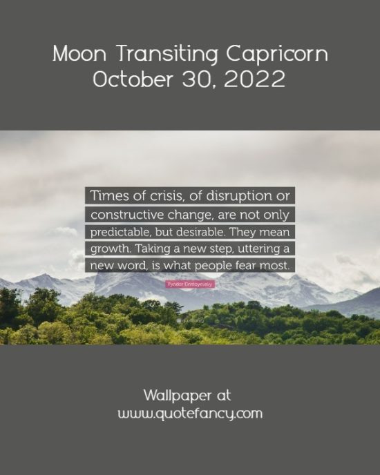 Daily Horoscope: Moon Transiting Capricorn, October 30, 2022