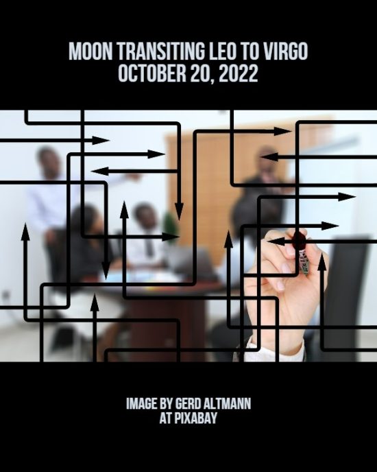 Daily Horoscope: Moon Transiting Leo to Virgo, October 20, 2022