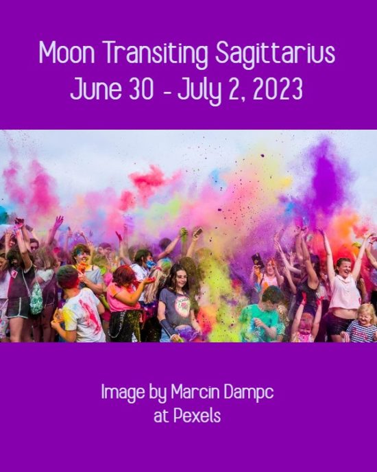 Daily Horoscope: Moon Transiting Sagittarius, June 30 – July 2, 2023