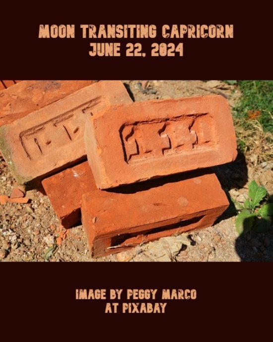 Daily Horoscope: Moon Transiting Capricorn, June 22, 2024