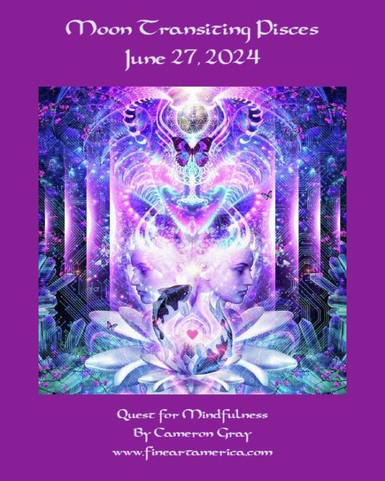 Daily Horoscope: Moon Transiting Pisces, June 27, 2024