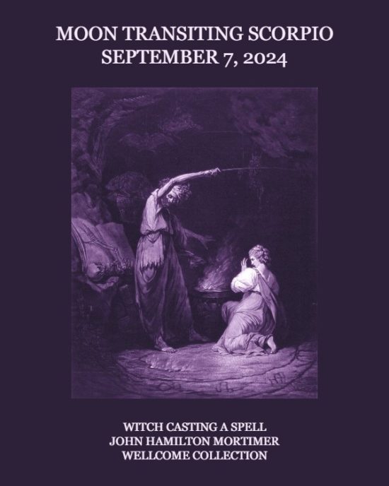 Daily Horoscope: Moon Transiting Scorpio, September 7, 2024
