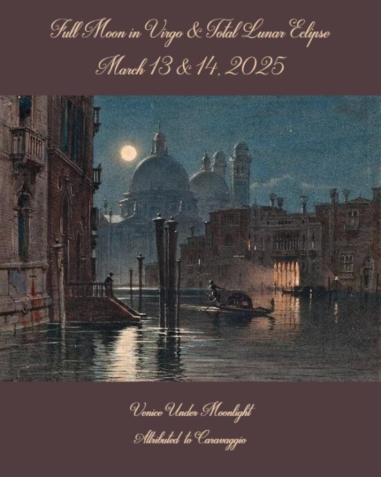 Daily Horoscope: Full Moon & Lunar Eclipse in Virgo, Thursday, March 13 & Friday, March 14, 2025