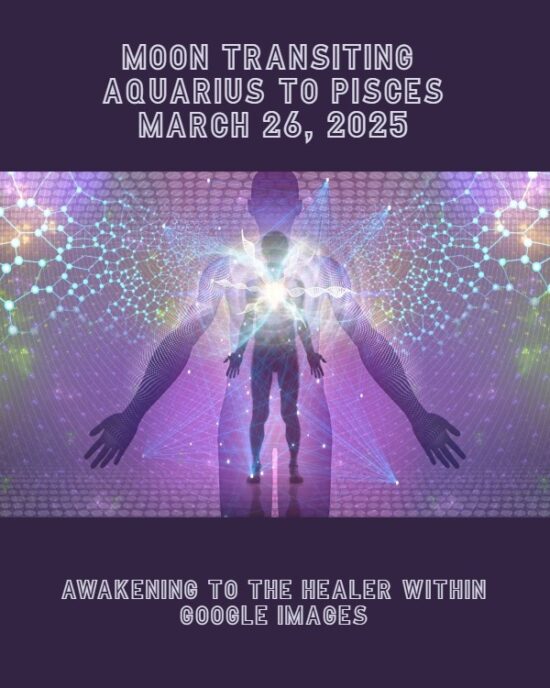 Daily Horoscope: Moon Transiting Aquarius to Pisces, March 26, 2025