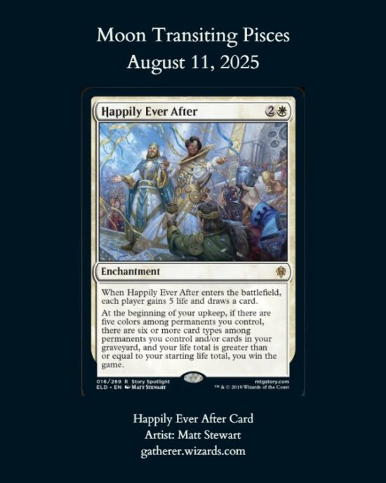 Daily Horoscope: Moon Transiting Pisces, August 11, 2025